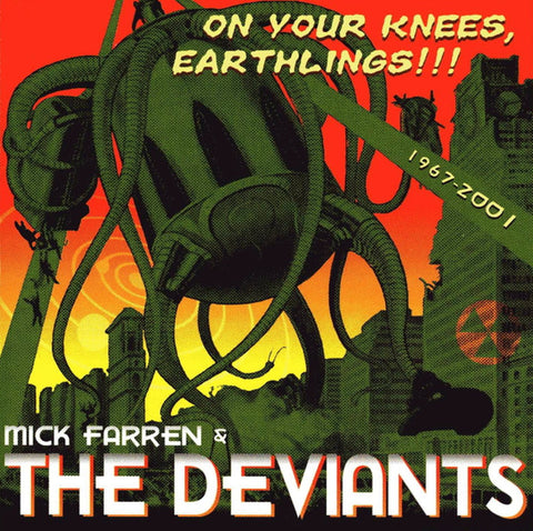 Mick Farren & The Deviants - On Your Knees, Earthlings!!!   1967-2001