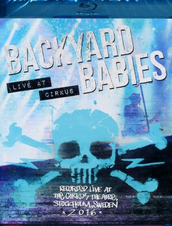 Backyard Babies - Live At Cirkus