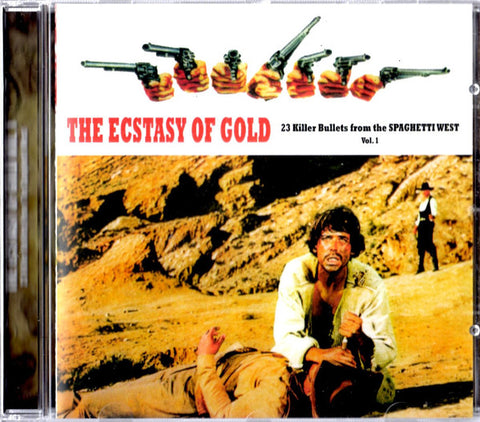 Various - The Ecstasy Of Gold: 23 Killer Bullets From The Spaghetti West (Vol. 1)