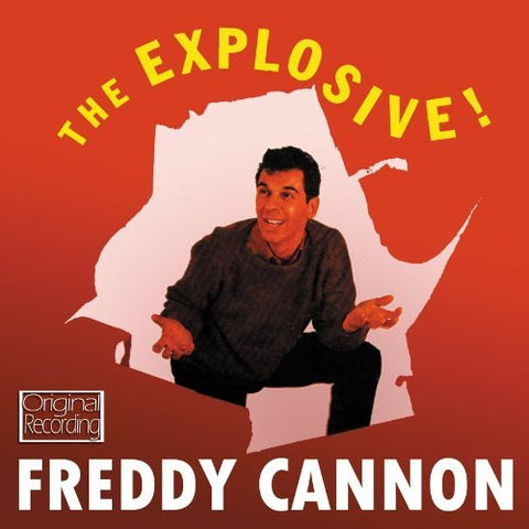 Freddy Cannon - The Explosive Freddy Cannon
