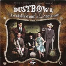 Dustbowl - Troublebound And Lonesome