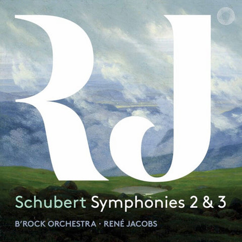 Franz Schubert, B'Rock Orchestra, René Jacobs - Symphonies 2 & 3