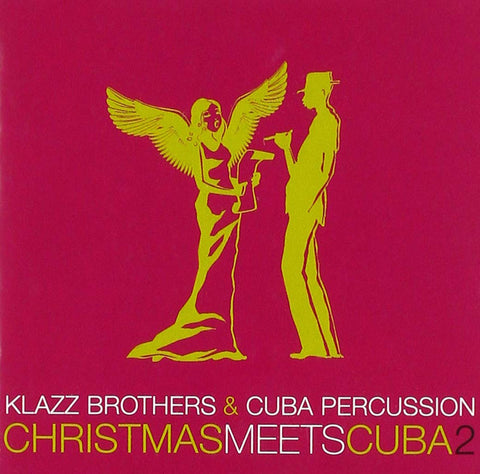 Klazz Brothers & Cuba Percussion - Christmas Meets Cuba 2