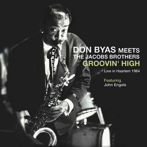 Don Byas Meets The Jacobs Brothers - Groovin' High (Live In Haarlem 1964)