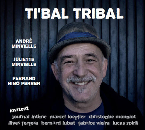 André Minvielle - Ti'Bal Tribal
