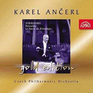 Karel Ančerl, Czech Philharmonic Orchestra : Stravinsky - Petrushka, Le Sacre Du Printemps