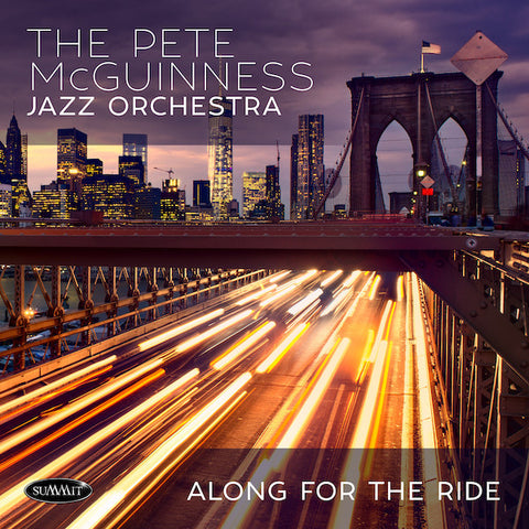 The Pete McGuinness Jazz Orchestra - Along For The Ride