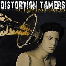 Distortion Tamers - Junglehead Stories