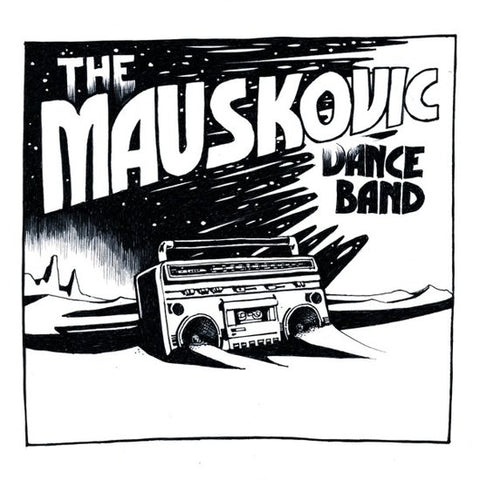 The Mauskovic Dance Band - Things To Do
