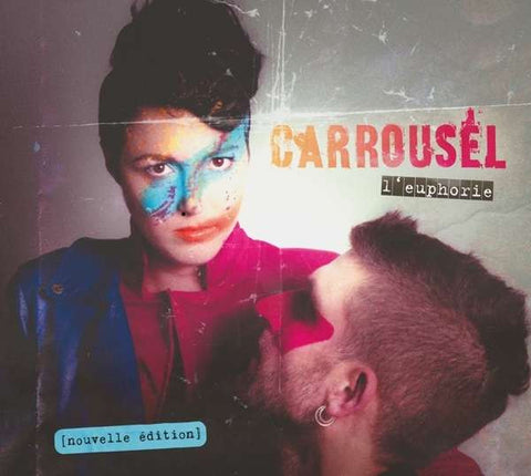 Carrousel - L'euphorie (Edition Deluxe)