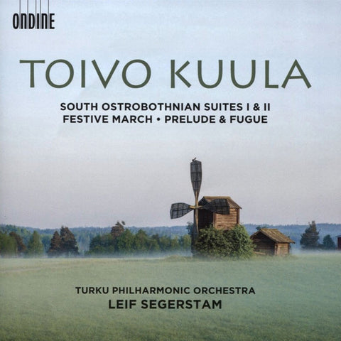 Toivo Kuula, Leif Segerstam, Turku Philharmonic Orchestra - Festive March/ South Ostrobothnian Suites 1 & 2/ Prelude And Fugue
