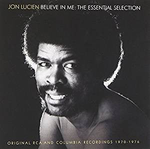 Jon Lucien - Believe In Me : The Essential Selection