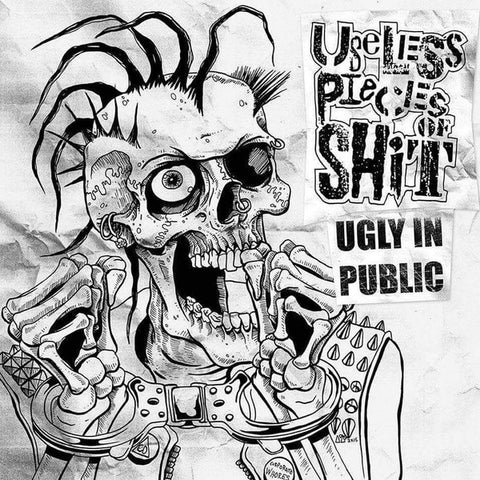 Useless Pieces Of Shit - Ugly in Public
