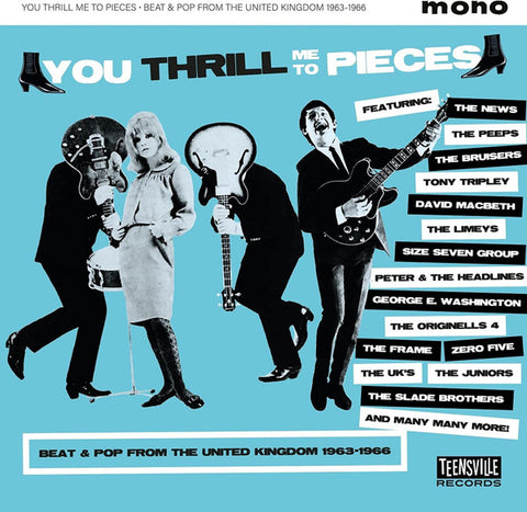 Various - You Thrill Me To Pieces (Beat & Pop From The United Kingdom 1963-1966)