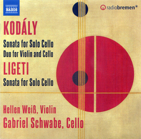 Zoltán Kodály, György Ligeti, Hellen Weiß, Gabriel Schwabe - Sonatas for Solo Cello