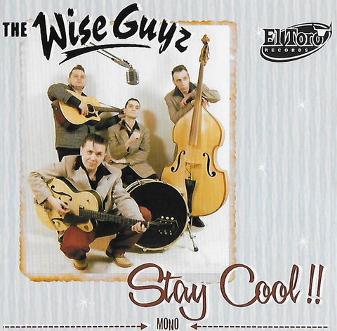 The Wise Guyz - Stay Cool!!