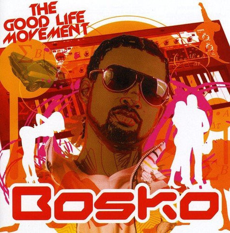 Bosko - The Good Life Movement