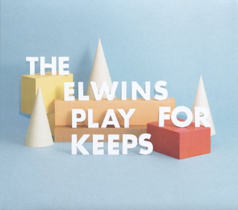 The Elwins - Play For Keeps