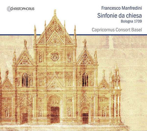 Francesco Manfredini - Capricornus Consort Basel - Sinfonia Da Chiesa Bologna 1709