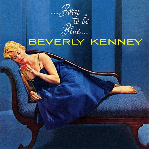 Beverly Kenney, - ...Born To Be Blue...