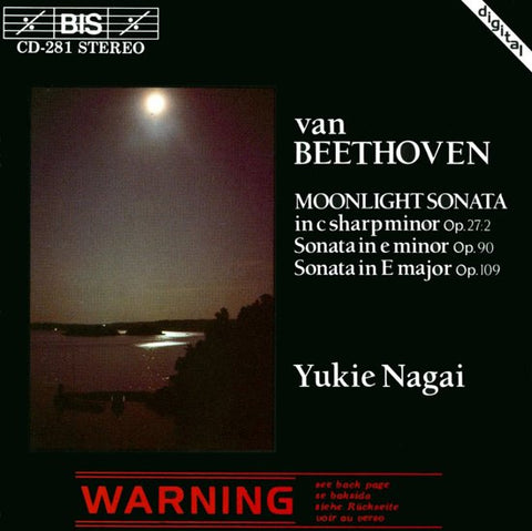 van Beethoven - Yukie Nagai - Moonlight Sonata In C Sharp Minor, Op. 27:2 / Sonata In E Minor Op.90 / Sonata In E Major Op.109