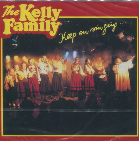 The Kelly Family - Keep On Singing ...
