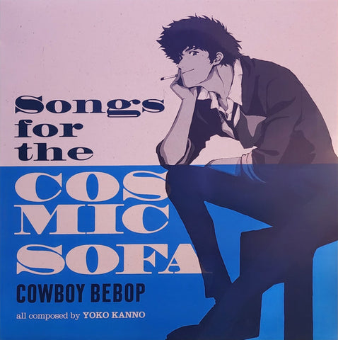 The Seatbelts - Songs For The Cosmic Sofa Cowboy Bebop