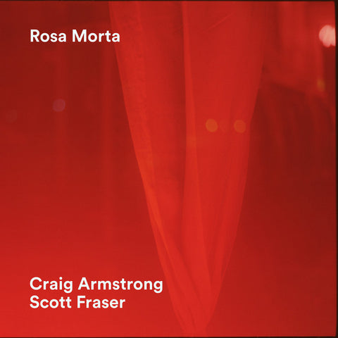 Craig Armstrong, Scott Fraser - Rosa Morta