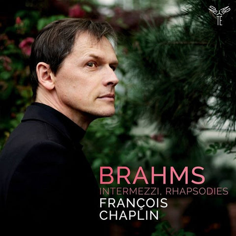 Brahms, François Chaplin - Intermezzi, Rhapsodies