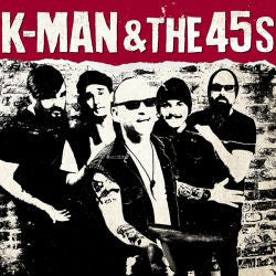 K-Man & The 45's - K-Man & The 45's