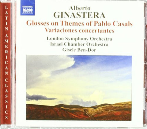 Alberto Ginastera, London Symphony Orchestra, Israel Chamber Orchestra, Gisèle Ben-Dor - Glosses On Themes Of Pablo Casals | Variaciones Concertantes