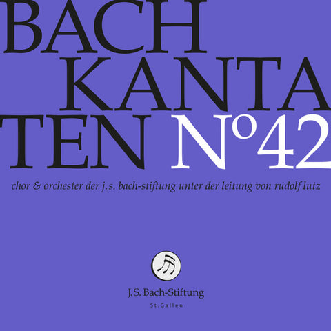 Bach – Chor & Orchester Der J.S. Bach Stiftung, Rudolf Lutz - Kantaten N° 42
