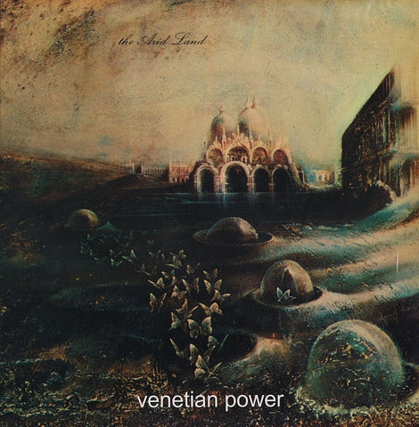 Venetian Power - The Arid Land