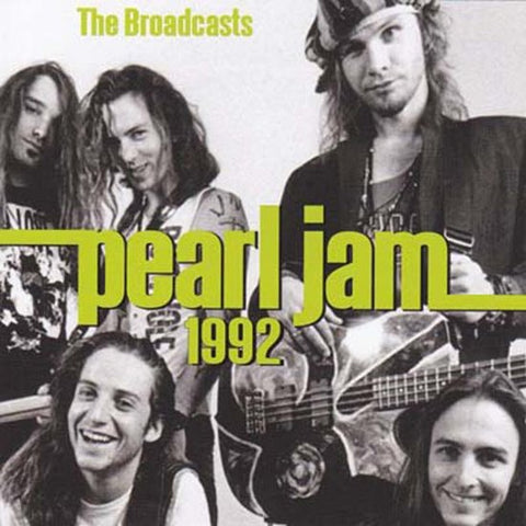 Pearl Jam - The Broadcasts 1992
