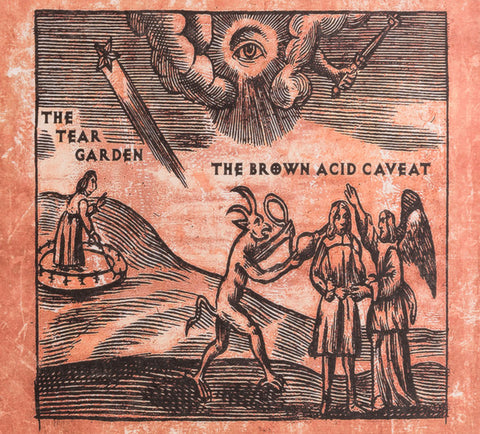 The Tear Garden - The Brown Acid Caveat