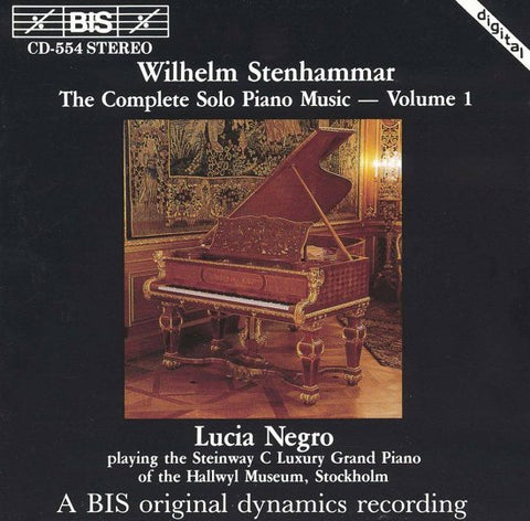 Wilhelm Stenhammar, Lucia Negro - The Complete Solo Piano Music - Volume 1