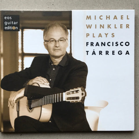 Michael Winkler - Plays Francisco Tárrega