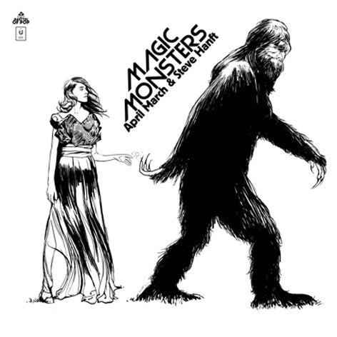 April March & Steve Hanft - Magic Monsters