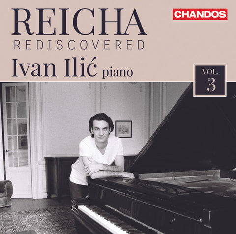 Anton Reicha, Ivan Ilić - Reicha Rediscovered, Vol. 3