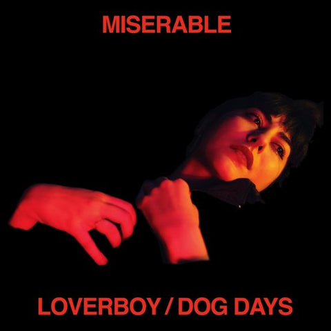 Miserable - Loverboy/Dog Days
