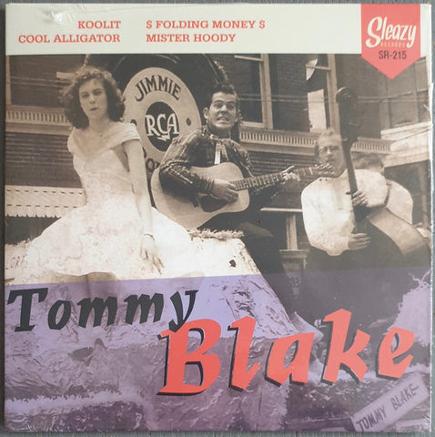 Tommy Blake - Koolit / $ Folding Money $ / Cool Alligator / Mister Hoody