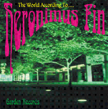 Heronimus Fin - The World According To....