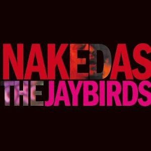 The Jaybirds - Naked As