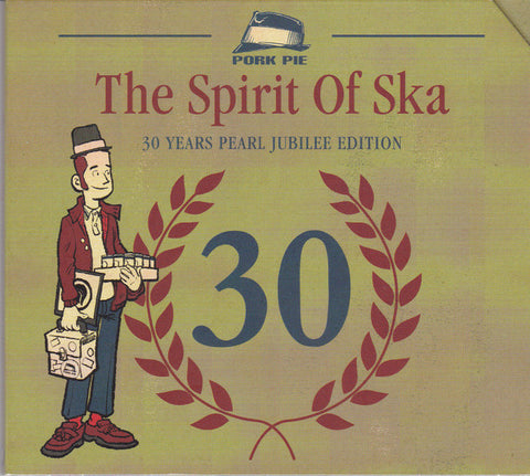Various - The Spirit Of Ska - 30 Years Jubilee Edition
