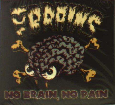 The Brains - No Brain, No Pain