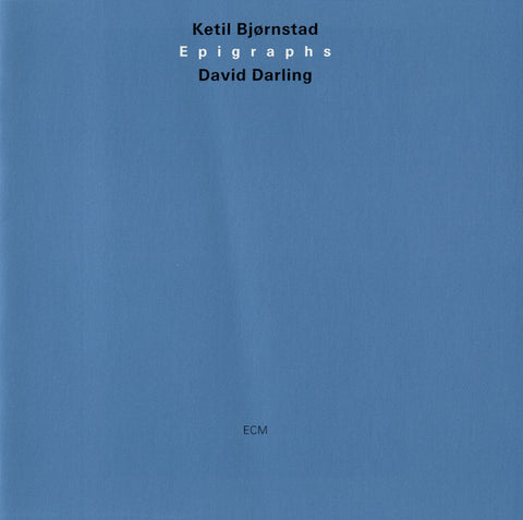 Ketil Bjørnstad / David Darling - Epigraphs