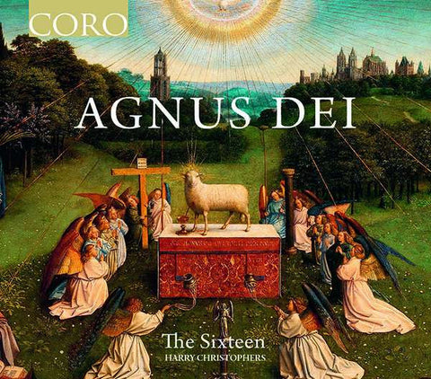 The Sixteen, Harry Christophers - Agnus Dei