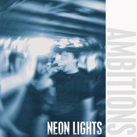 Ambitions - Neon Lights