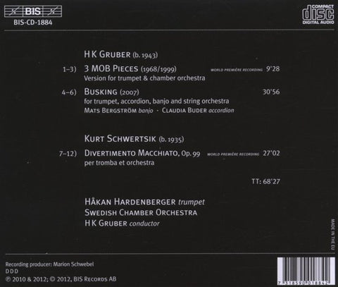 Håkan Hardenberger Plays Gruber & Schwertsik - HK Gruber: 3 MOB Pieces, Busking / Kurt Schwertsik: Divertimento Macchiato
