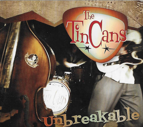 The Tin Cans - Unbreakable